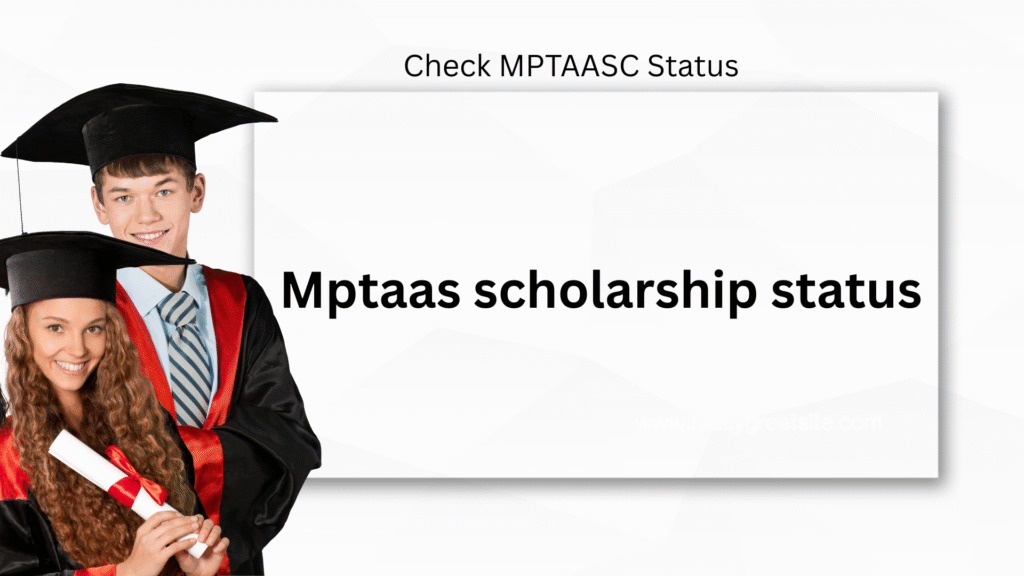 Mptaas scholarship status